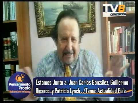 Pensamiento Propio Invitados Juan Carlos Gonzalez, Guillermo Rioseco y Patricio Lynch 31 03 2026
